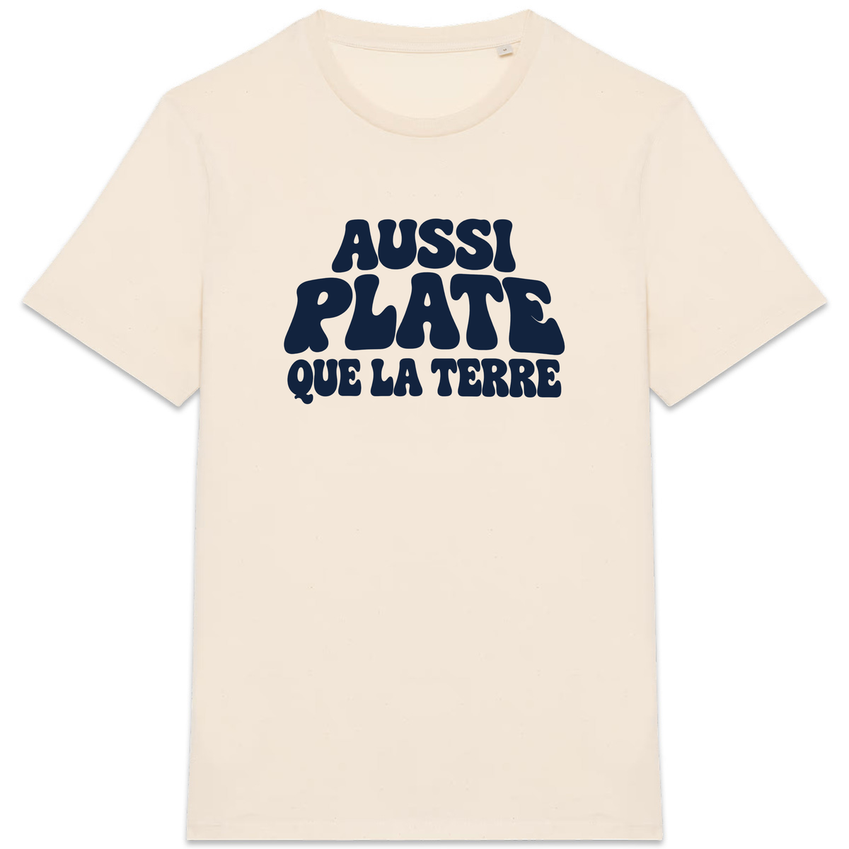 T-shirt Aussi plate que la Terre, coloris Naturel