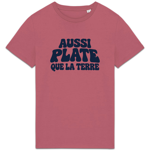 T-shirt Aussi plate que la Terre, coloris Rose