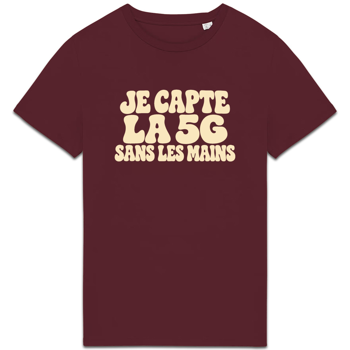 T-shirt Je capte la 5G sans les mains, coloris bordeaux