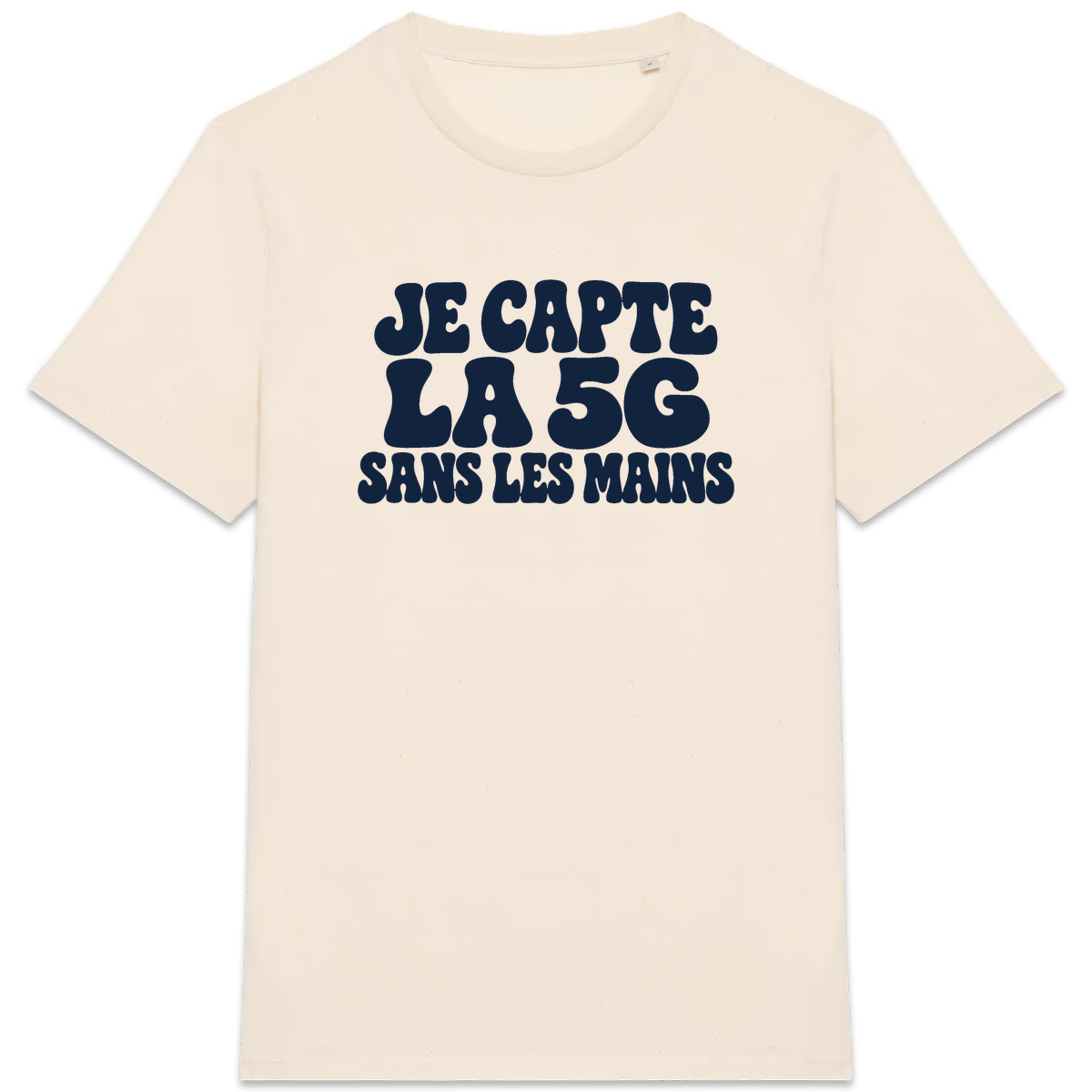 T-shirt Je capte la 5G sans les mains, coloris naturel