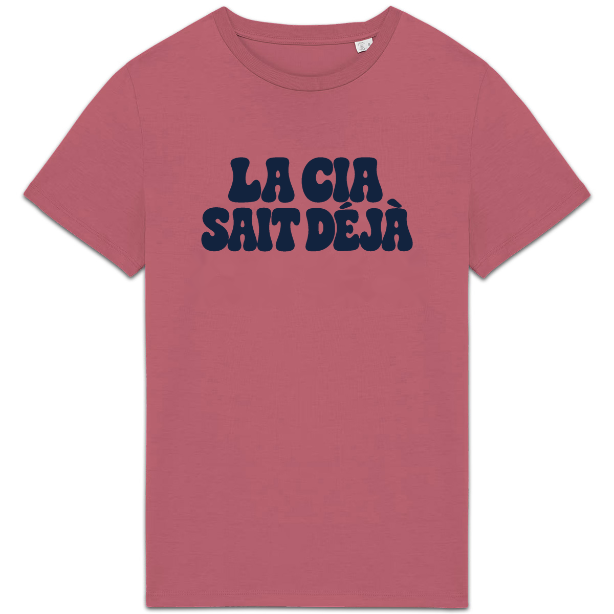 T-shirt La CIA sait déjà, coloris rose