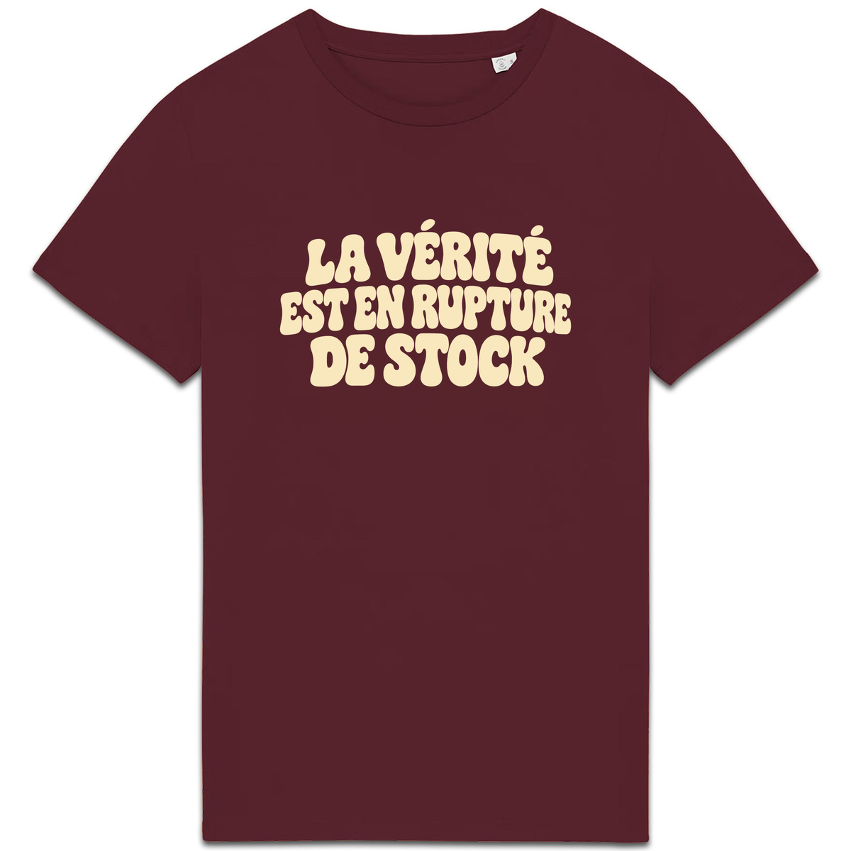 T-shirt La vérité est en rupture de stock, coloris Bordeaux
