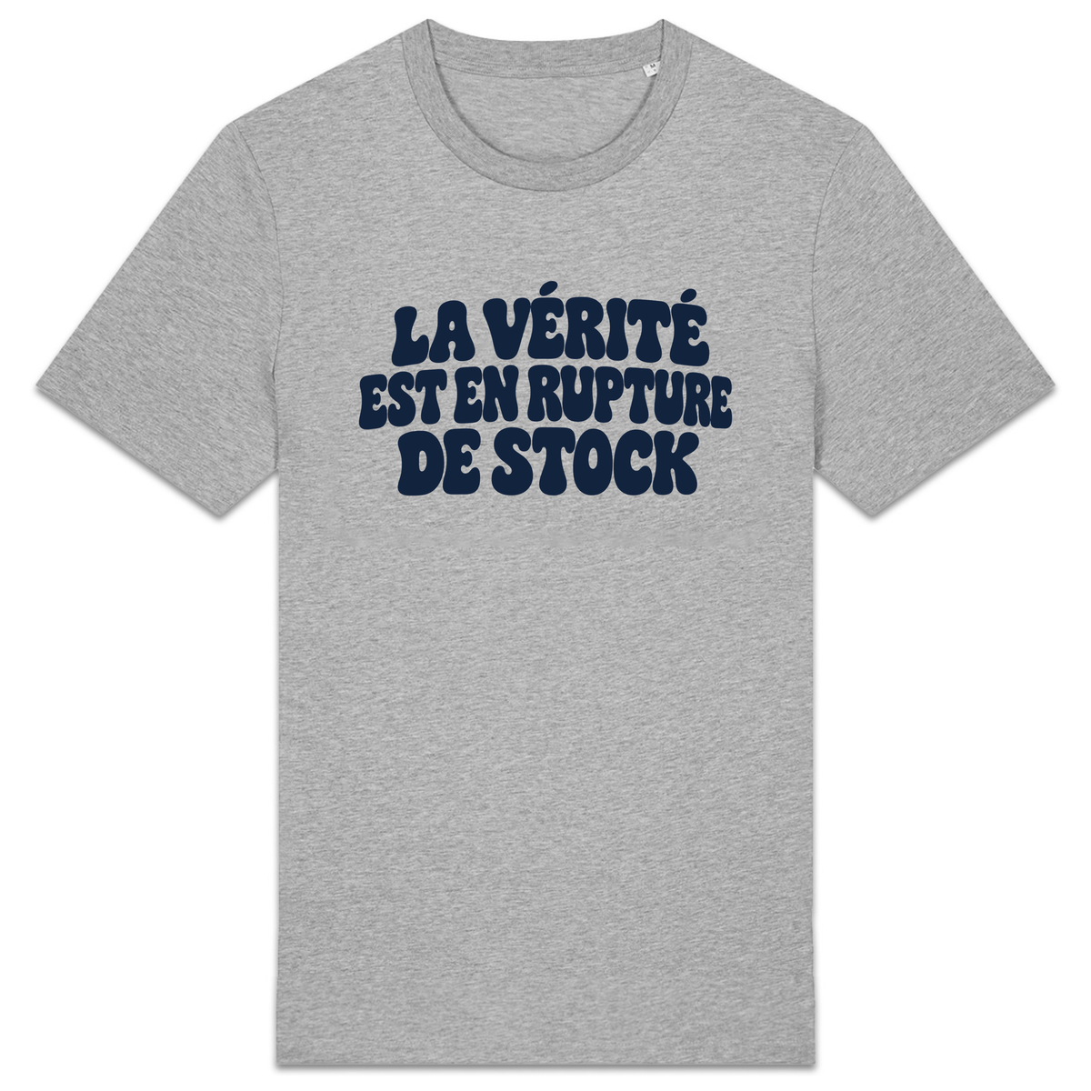T-shirt La vérité est en rupture de stock, coloris Gris