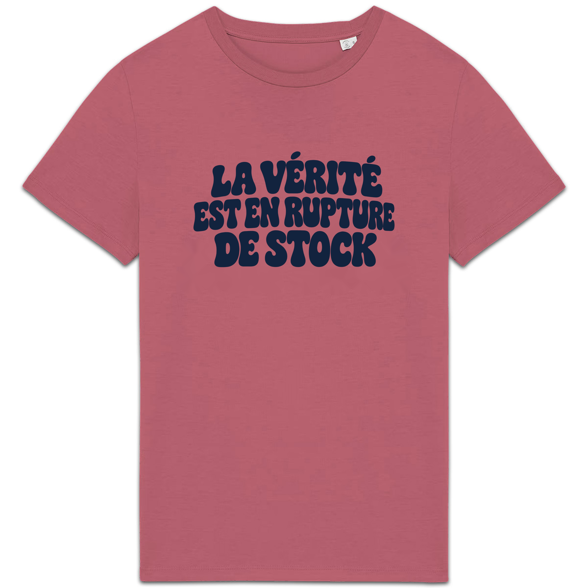 T-shirt La vérité est en rupture de stock, coloris Rose