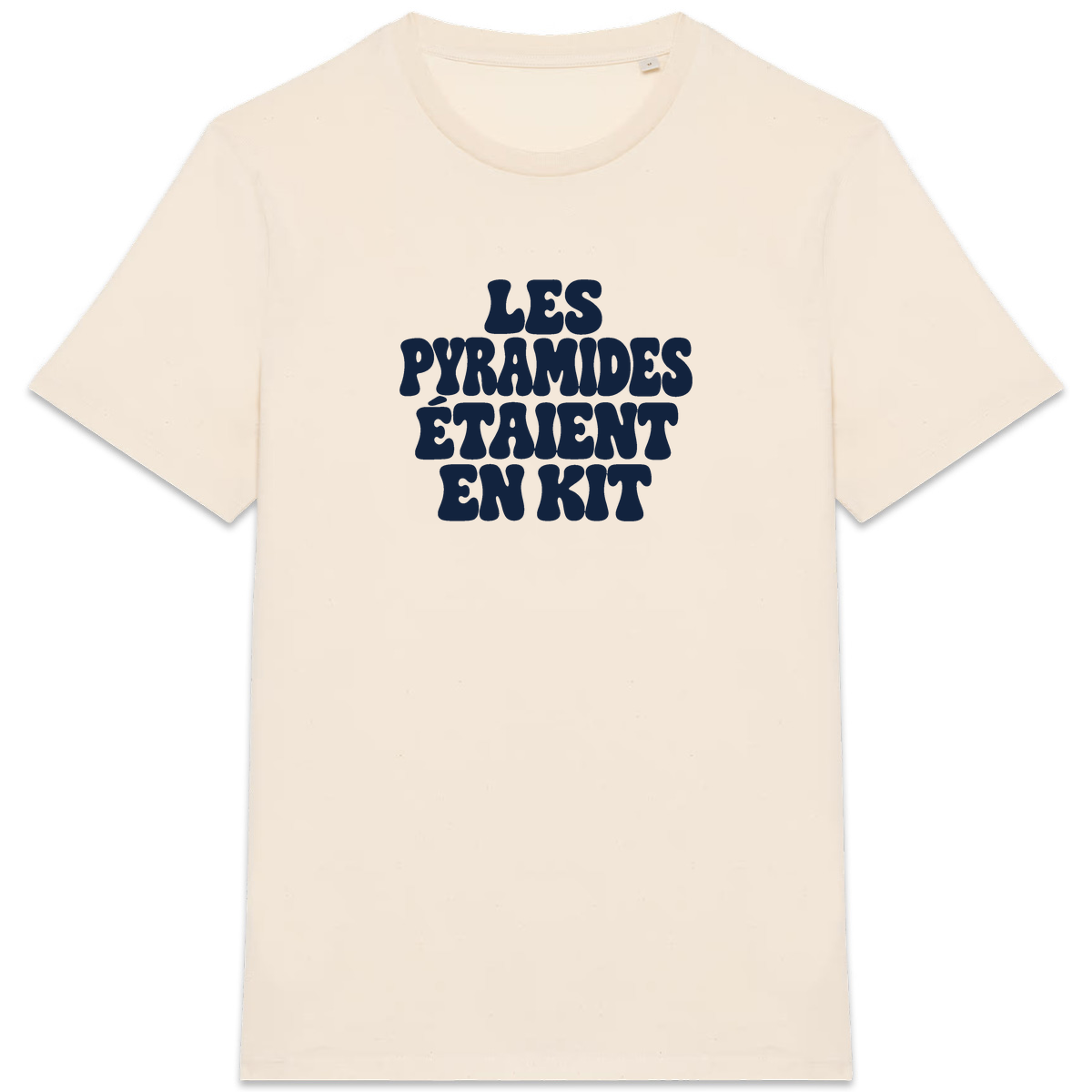 T-shirt Les pyramides étaient en kit, coloris naturel