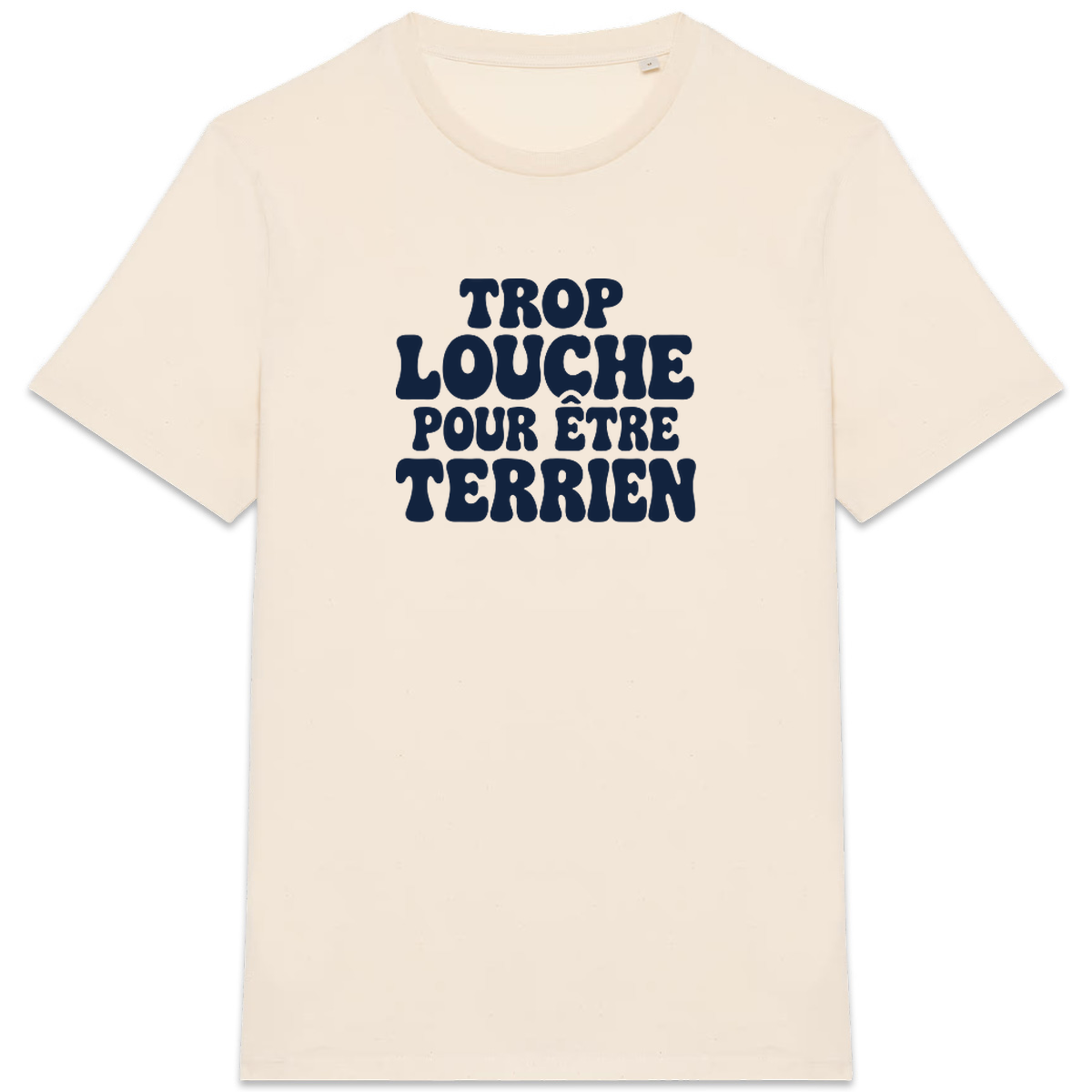 T-shirt « Trop louche pour être terrien » – Naturel