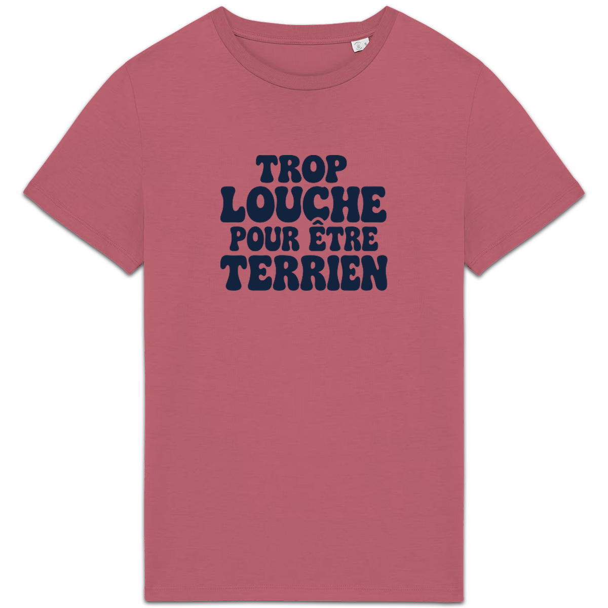 T-shirt « Trop louche pour être terrien » – Rose