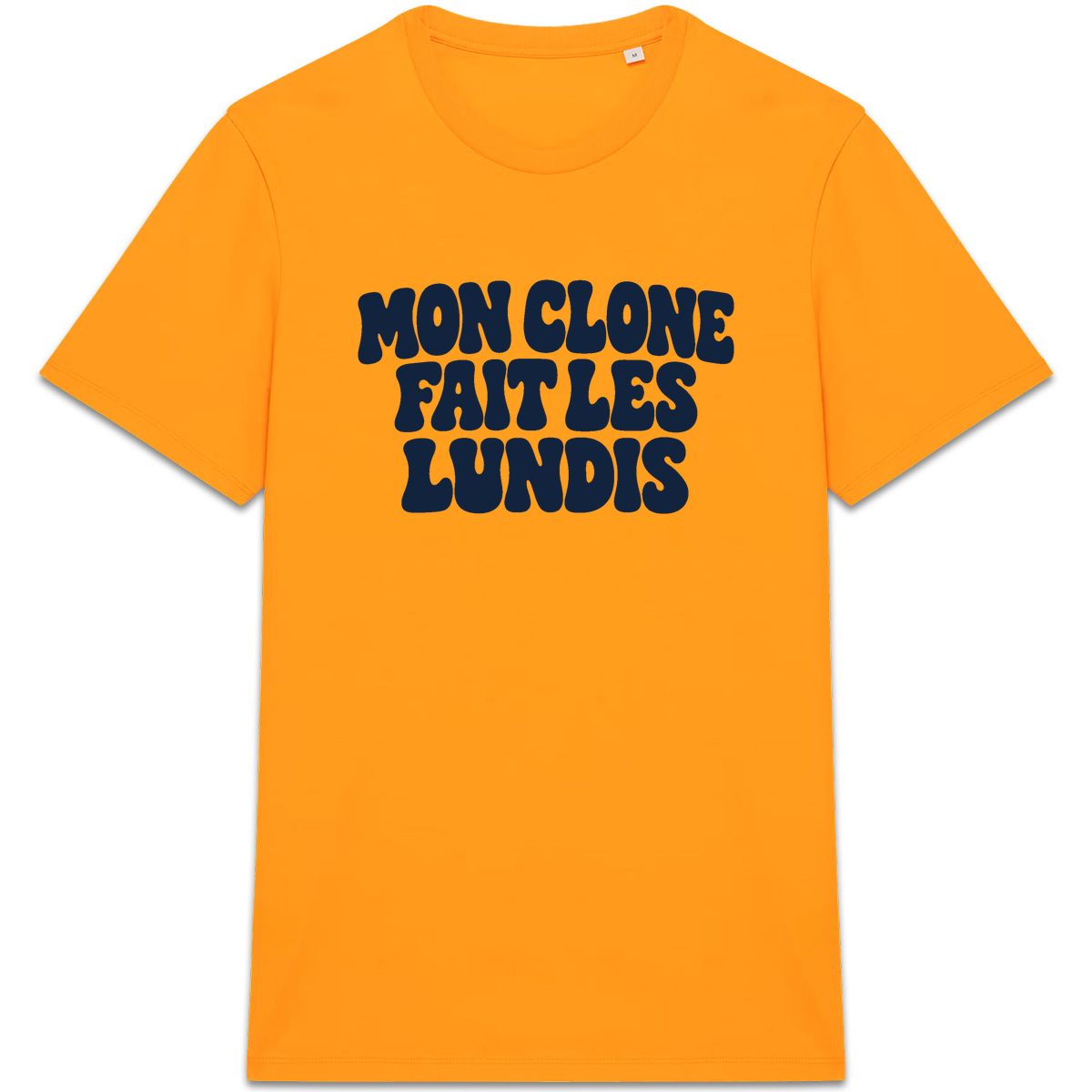 T-shirt Mon clone fait les lundis, coloris orange