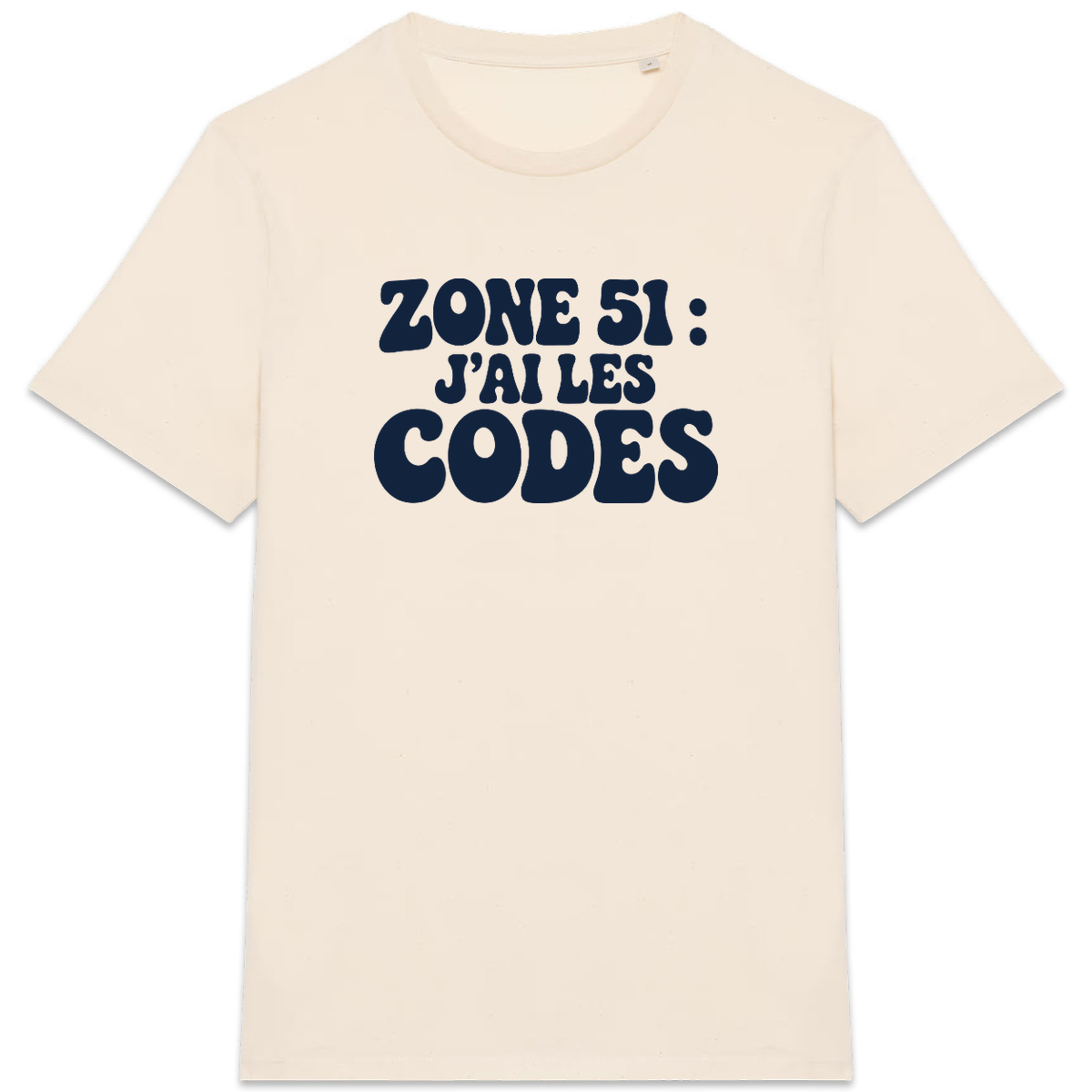 T-shirt « Zone 51 : J’ai les codes » – Naturel