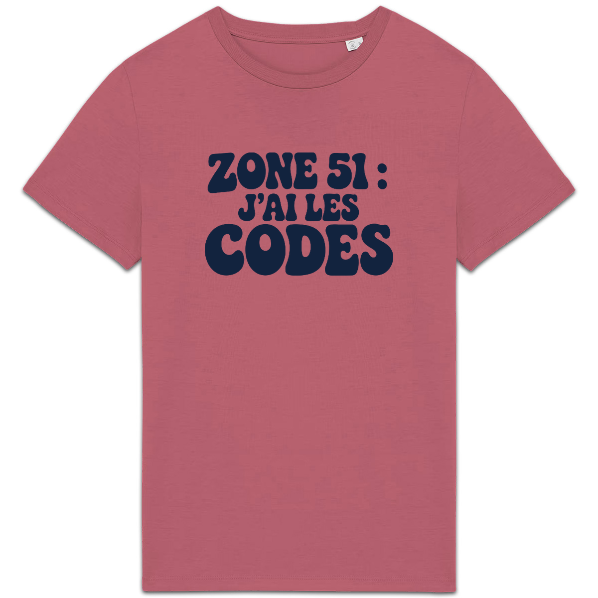 T-shirt « Zone 51 : J’ai les codes » – Rose